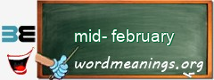 WordMeaning blackboard for mid-february